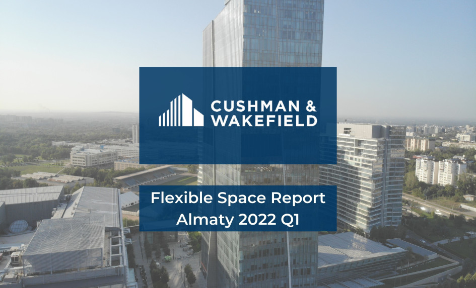 FLEXIBLE SPACE REPORT ALMATY Q1 2022